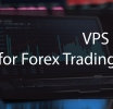 Utilizing VPS for Forex Trading: Maximizing Efficiency and Opportunities