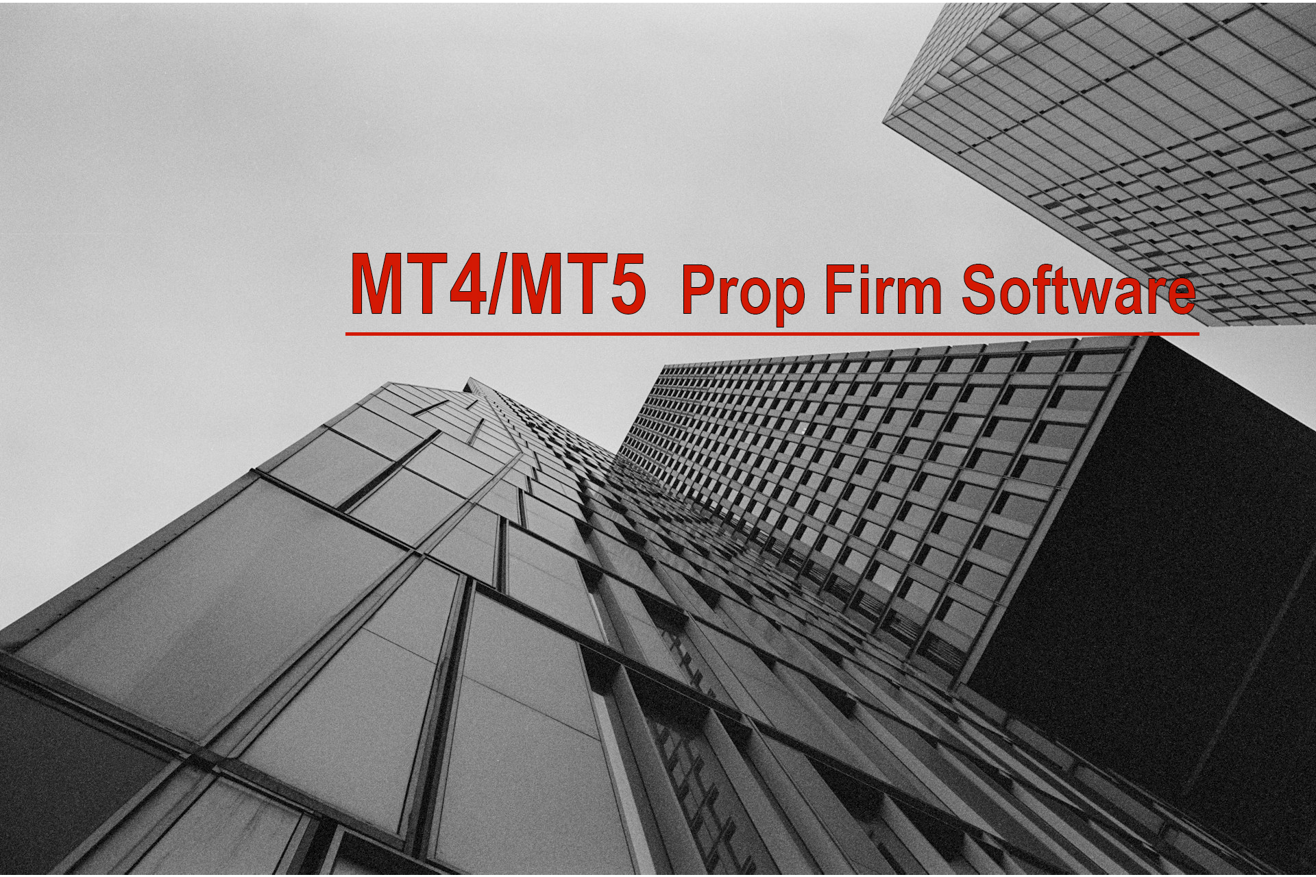 Key Features of MT4/MT5 Prop Firm Software Key Features of MT4/MT5 Prop Firm Software