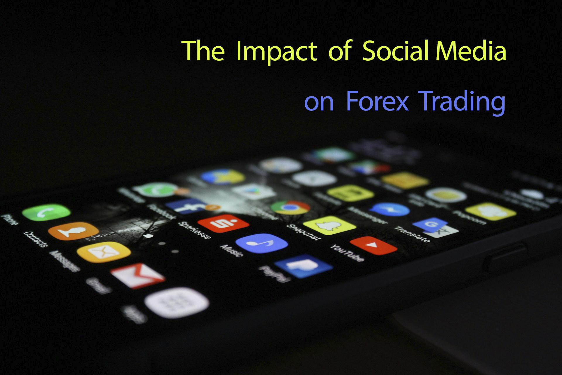 The Impact of Social Media on Forex Trading The Impact of Social Media on Forex Trading