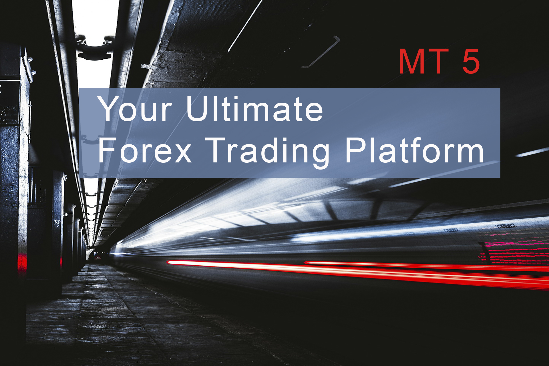 MT5: Your Ultimate Forex Trading Platform MT5: Your Ultimate Forex Trading Platform