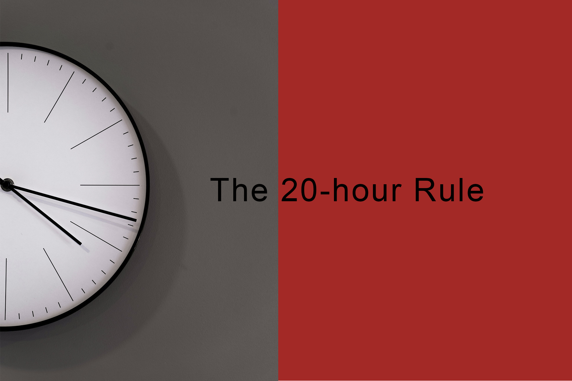 First Step to Forex Knowledge: The 20-Hour Rule First Step to Forex Knowledge: The 20-Hour Rule
