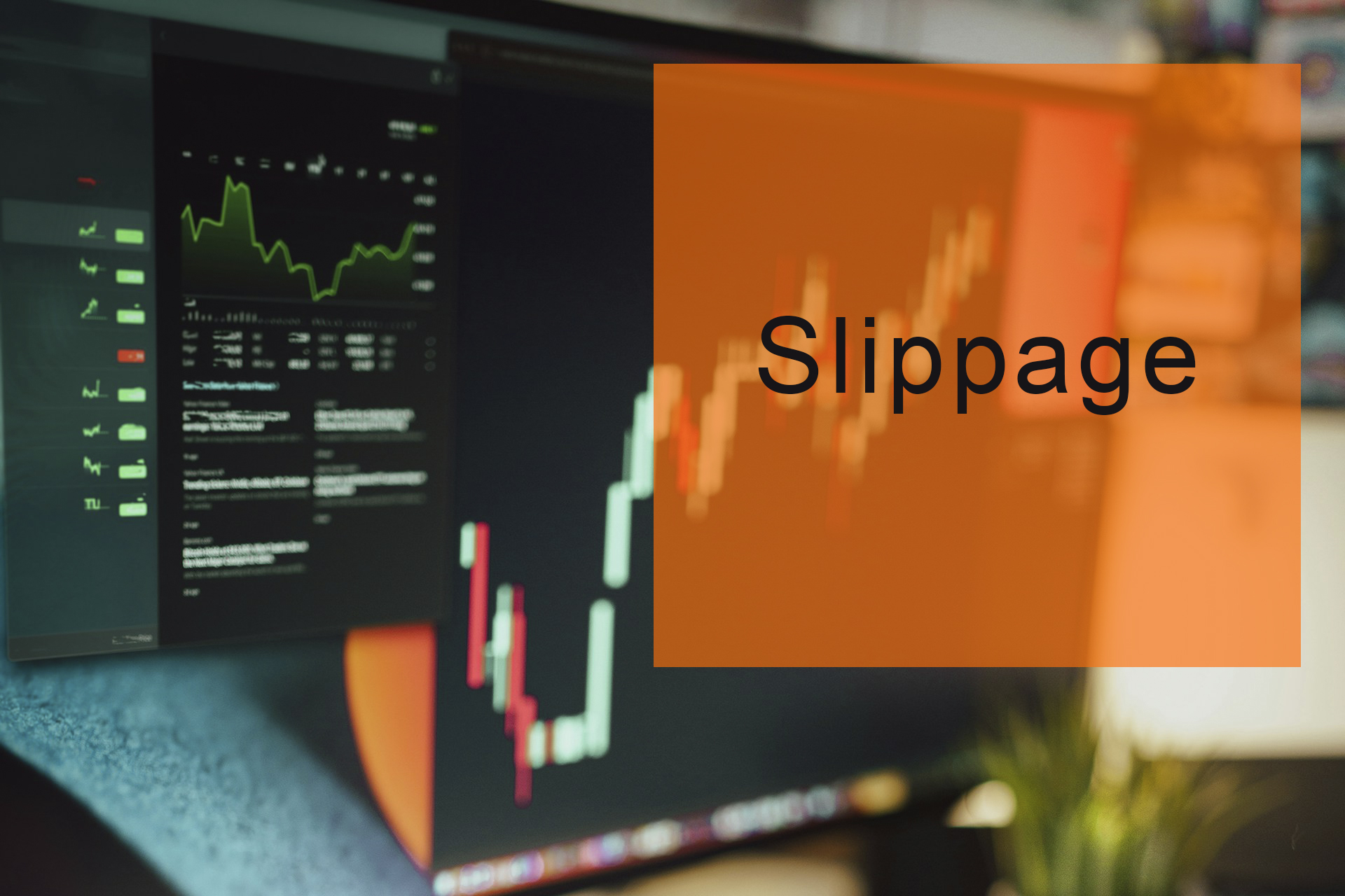 Slippage in Forex