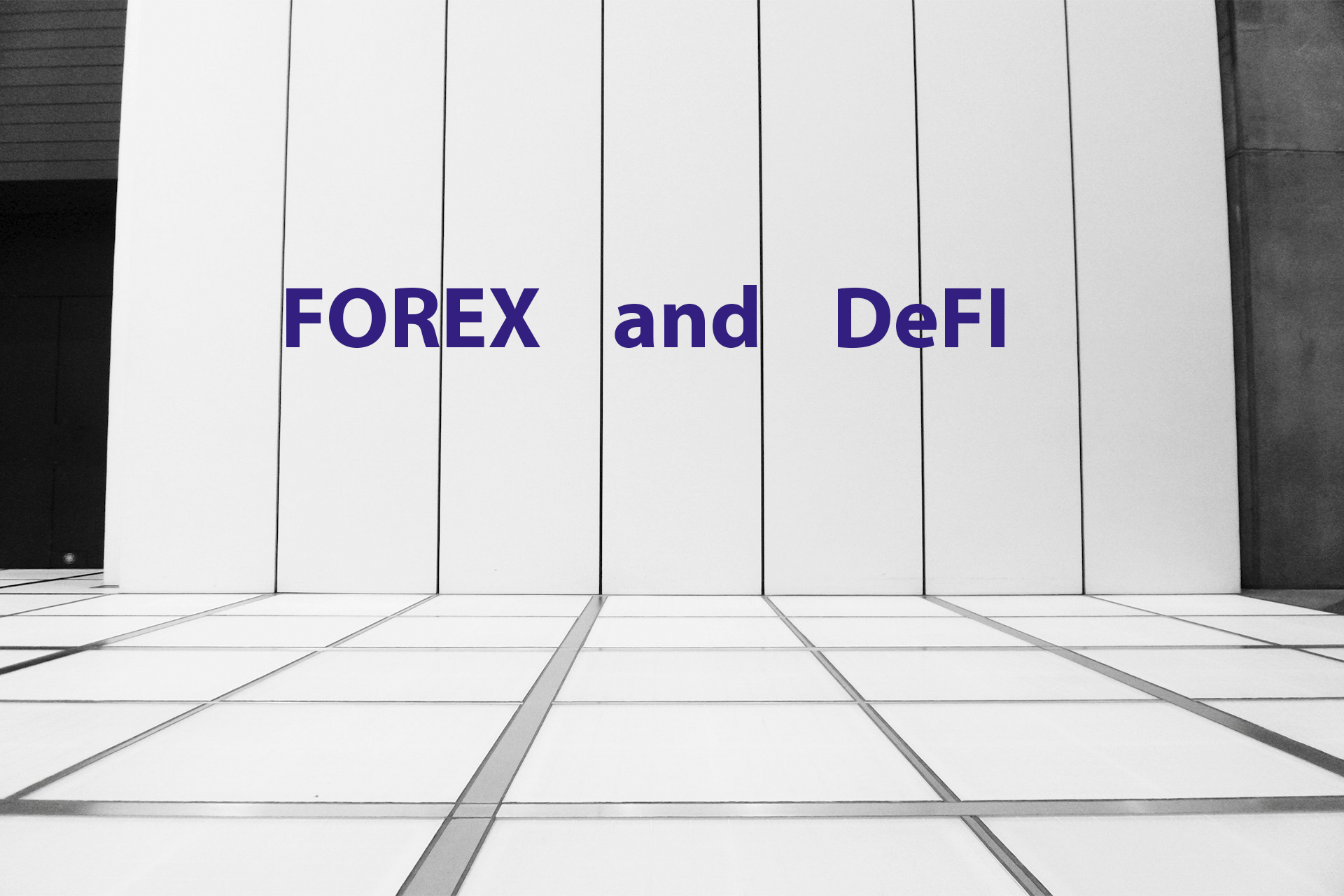Forex and DeFi Forex and DeFi
